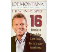 The Winning Spirit: 16 Timeless Principles that Drive Performance Excellence