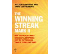 The Winning Streak Mark II: How the World's Most Successful Companies Stay on Top Through Today's Turbulent Times