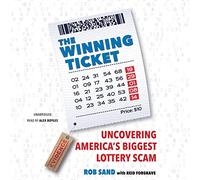 The Winning Ticket: Uncovering America's Biggest Lottery Scam