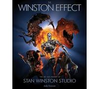 The Winston Effect: The Art and History of Stan Winston Studio