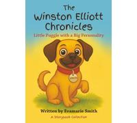 The Winston Elliott Chronicles: Little Puggle with a Big Personality