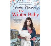 The Winter Baby: A perfect, heartwarming winter story from the Queen of Family Saga