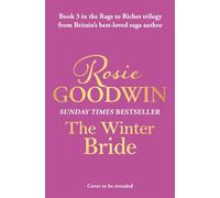 The Winter Bride: The third book in the brand-new Rags to Riches Trilogy from Britain's best-loved saga author (The Rags to Riches series)