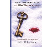 The Winter Chronicles: An Elias Thorne Investigation: A 1920s Historical Private Investigator Murder Mystery (The Silver Pine Case Files)