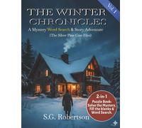 The Winter Chronicles: Interactive Mystery Word Search Puzzle Book for Adults and Seniors: Easy to Read Brain Games and Memory Activities (The Silver Pine Case Files)