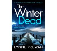 The Winter Dead : An atmospheric Scottish detective crime thriller that will keep you on the edge of your seat