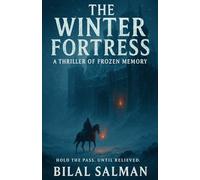 The Winter Fortress: A Thriller of Frozen Memory