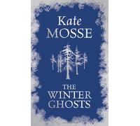 The Winter Ghosts by Kate Mosse (1-Oct-2009) Hardcover
