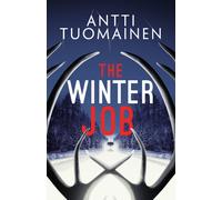 The Winter Job : The darkly funny, touching new thriller from the author of the Netflix hit LITTLE SIBERIA