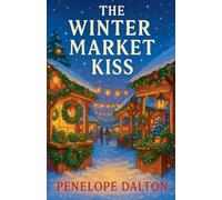 The Winter Market Kiss: 4 (Maplewood Falls)
