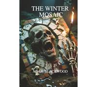 THE WINTER MOSAIC: An Archaeological Folk Horror Novel