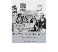 The Winter of Discontent: Myth, Memory, and History (Studies in Labour History): 4