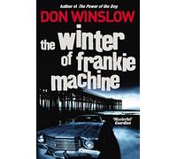 The Winter of Frankie Machine by Winslow, Don (June 5, 2008) Paperback