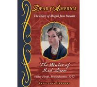 The Winter of Red Snow (Dear America): The Diary of Abigail Jane Stewart