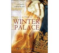 The Winter Palace: A Novel of Catherine the Great