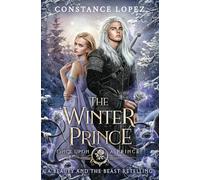 The Winter Prince: A Beauty and the Beast Retelling