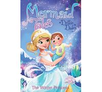 The Winter Princess: Volume 20 (Mermaid Tales)