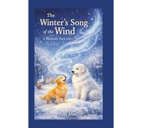 The Winter’s Song of the Wind: A Harmony Park Story