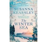 The Winter Sea : A novel of love, loyalty and ultimate betrayal...