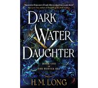 Dark Water Daughter – The Winter Sea (Book 1) – Titan Books