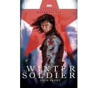 The Winter Soldier: Cold Front (Marvel Rebels & Renegad - Hardback NEW Lee, Mack