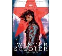 The Winter Soldier: Cold Front (Marvel Rebels & Renegades)