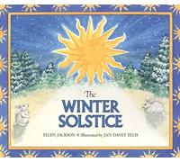 The Winter Solstice (Traditions of the Seasons)