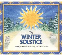 The Winter Solstice (Traditions of the Seasons)