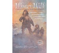 The Winter Walk: A Century-Old Survival Story from the Arctic