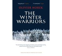 The Winter Warriors: The epic, unforgettable, No. 1 BESTSELLING historical thriller…