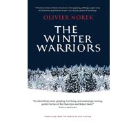 The Winter Warriors: The epic, unforgettable, No. 1 BESTSELLING historical thriller…