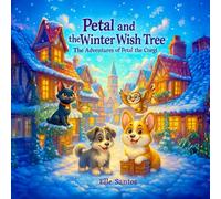 The Winter Wish Tree: The Adventures of Petal the Corgi