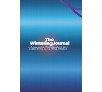 The Wintering Journal: A 90-Day Guide for Embracing Rest & Reflection in the Cold Months