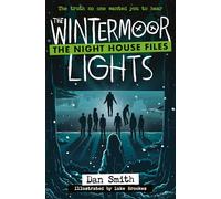 The Wintermoor Lights: (Dyslexia-friendly): Book 2 (The Night House Files)