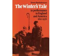 The Winter's Tale in Performance in England and America 1611-1976