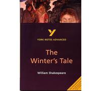 Winter's Tale: York Notes Advanced