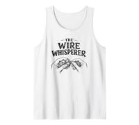 The Wire Whisperer Funny Wire Wrapping Jewelry Maker Shirt Tank Top