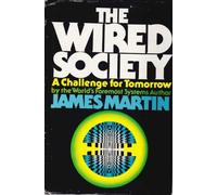 The Wired Society by James, Martin (September 19,1978)