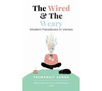 The Wired & The Weary (Edition1st)