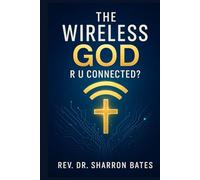 THE WIRELESS GOD R.U. CONNECTED?