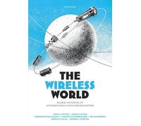 The Wireless World: Global Histories of International Radio Broadcasting