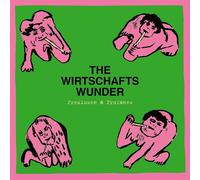 The Wirtschaftswunder - Preziosen & Profanes (Singles & Rarit?ten 80 - 81) [VINY
