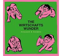 The Wirtschaftswunder - Preziosen & Profanes (Singles & Rarit?ten 80 - 81) [VINYL]