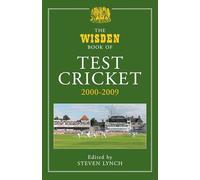 The Wisden Book of Test Cricket, 2000-2009: v. 4