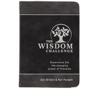 The Wisdom Challenge: Experience the Life-Changing Power of Proverbs: Pursue. Partner. Pass it On.