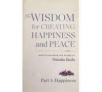 THE WISDOM FOR CREATING HAPPINESS AND PEACE PART 1