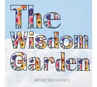 The Wisdom Garden