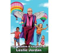 The Wisdom & Laughter of Leslie Jordan (Charity Quote Book)