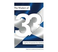 The Wisdom of 33: A gift for Chiropractic from Scotland