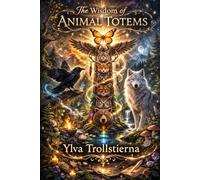 The Wisdom of Animal Totems